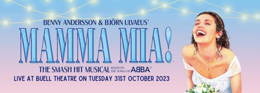 Mamma Mia! at The Buell Theatre