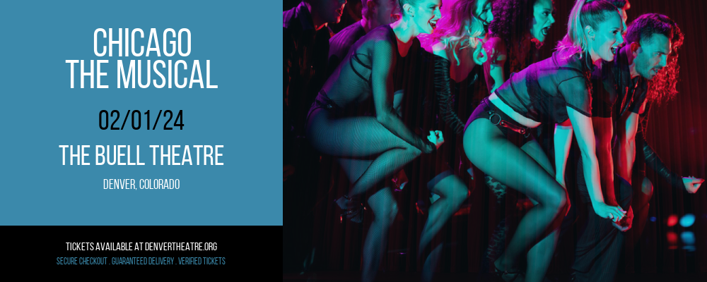 Chicago - The Musical at The Buell Theatre