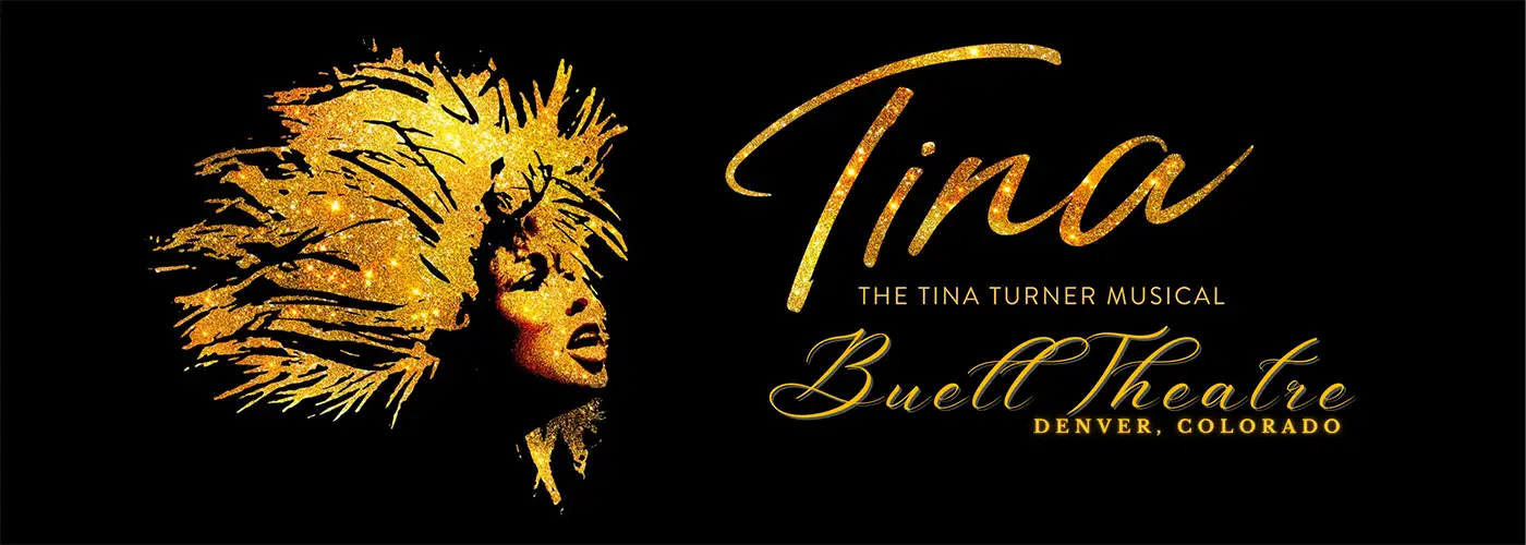 TINA - The Tina Turner Musical at Buell Theatre