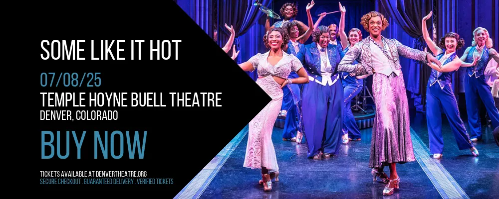 Some Like It Hot at Temple Hoyne Buell Theatre