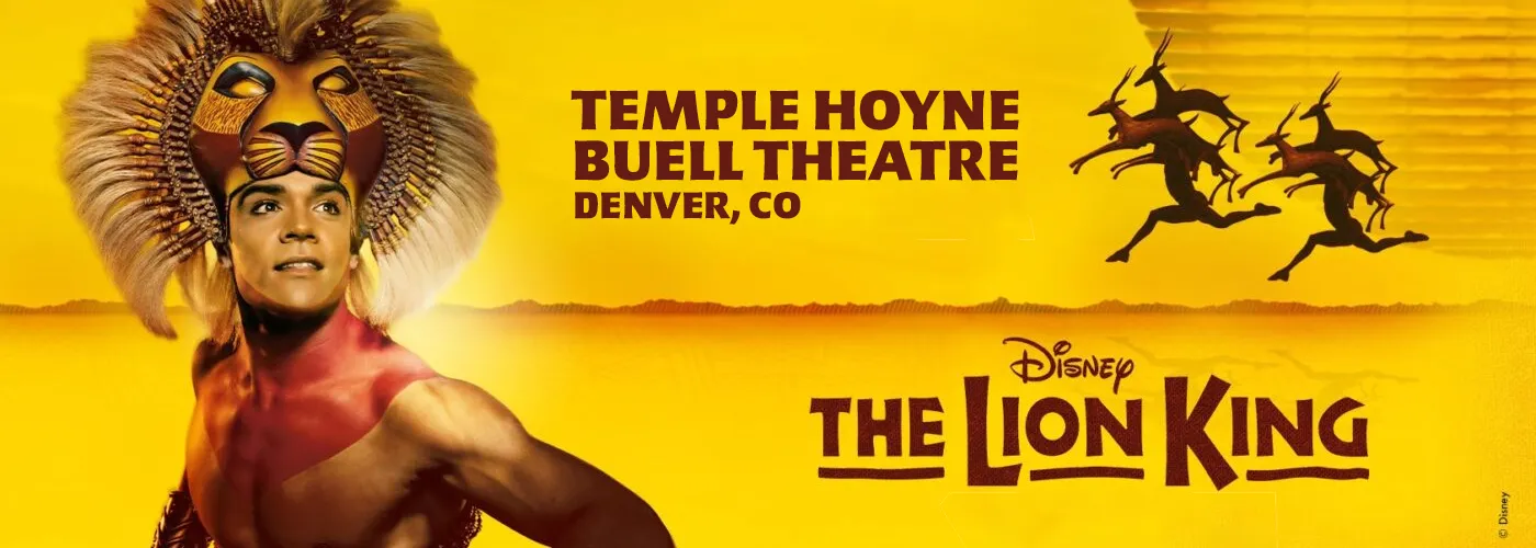 The Lion King at Temple Hoyne Buell Theatre