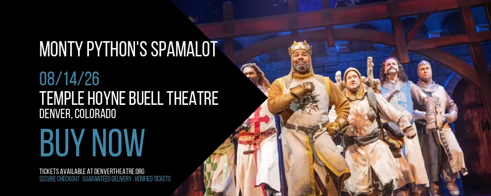 Monty Python's Spamalot at Temple Hoyne Buell Theatre