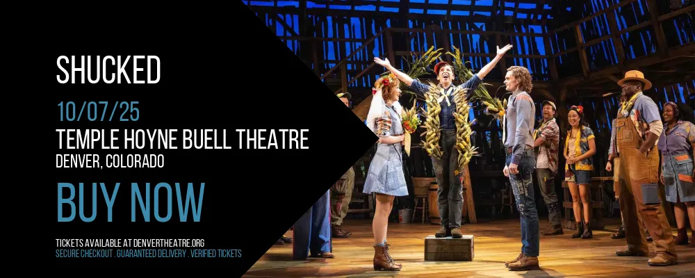Shucked at Temple Hoyne Buell Theatre
