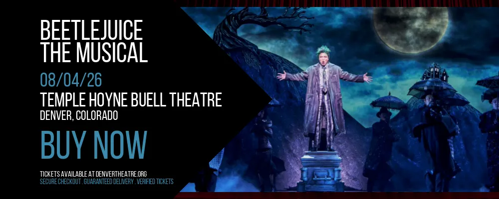 Beetlejuice at Temple Hoyne Buell Theatre